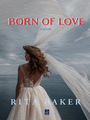 cover image of Born of Love